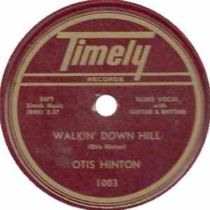 Otis Hinton - Walking Down Hill / Emmaline