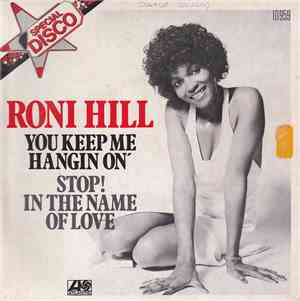 Roni Hill - You Keep Me Hanging On / Stop! In The Name Of Love