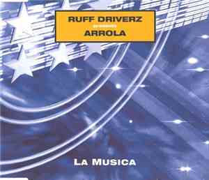 Ruff Driverz Presents Arrola - La Musica