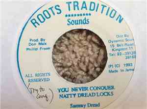 Sammy Dread - You Never Conquer Natty Dread Locks