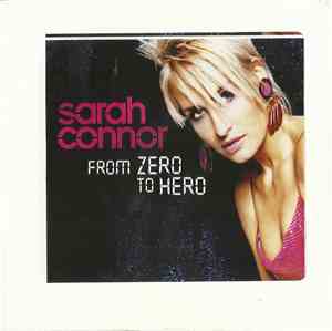 Sarah Connor - From Zero To Hero