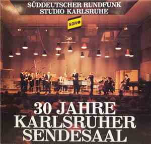 Süddeutscher Rundfunk, Studio Karlsruhe - 30 Jahre Karlsruher Sendesaal