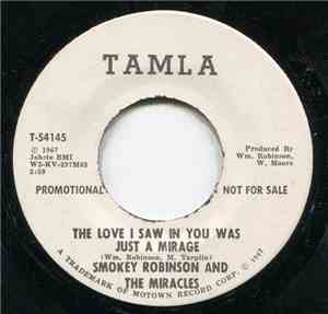 Smokey Robinson And The Miracles - The Love I Saw In You Was Just A Mirage