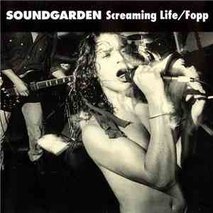 Soundgarden - Screaming Life / Fopp