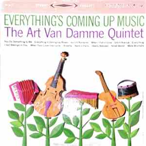 The Art Van Damme Quintet - Everything's Coming Up Music