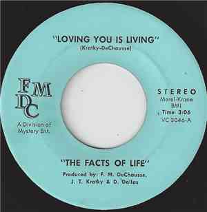 The Facts Of Life  - Loving You Is Living / Think About What's Wrong Today