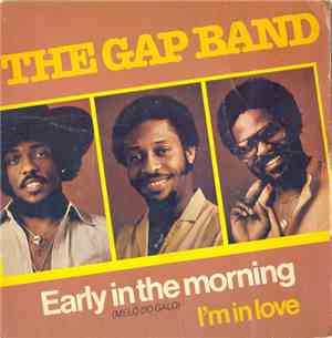 The Gap Band - Early In The Morning