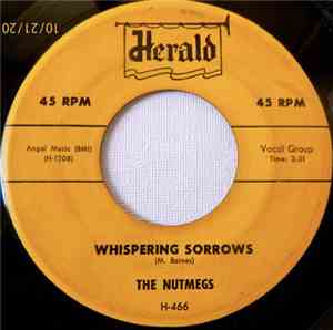 The Nutmegs - Whispering Sorrows / Betty Lou