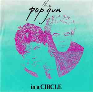 The Popgun - In A Circle