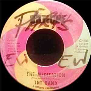 TNT Band - The Meditation / Mr. Slick