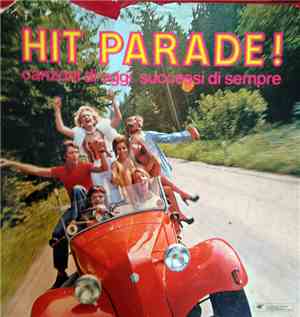 Various - Hit Parade! Canzoni Di Oggi Successi Di Sempre