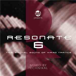 Various - Resonate 6 – The Brutal Sound Of Hard Trance
