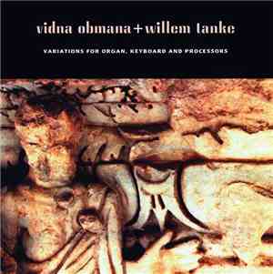 Vidna Obmana + Willem Tanke - Variations For Organ, Keyboard And Processors