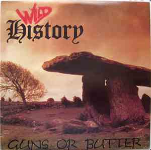 Wild History - Guns Or Butter