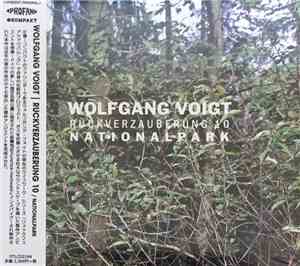Wolfgang Voigt - Rückverzauberung 10 / Nationalpark
