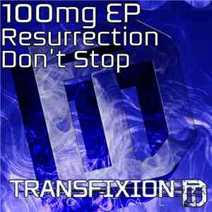 100mg - 100mg Ep (Resurrection / Don't Stop)