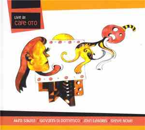 Akira Sakata / Giovanni Di Domenico / John Edwards / Steve Noble - Live At ...