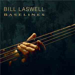 Bill Laswell - Baselines