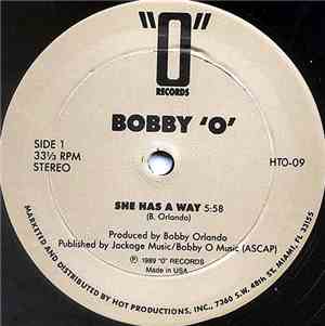 Bobby 'O' / Tony Caso - She Has A Way / Love Attack