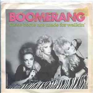 Boomerang - These Boots Are Made For Walkin'