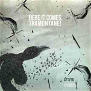 Cartavetro - Here It Comes, Tramontane!