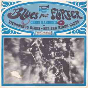 Chris Barber - Blues Pour Flirter