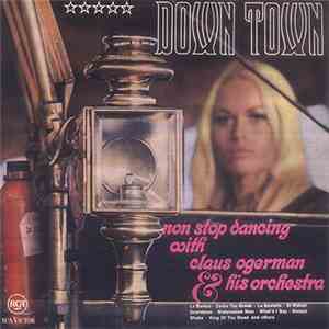 Claus Ogerman & His Orchestra - Down Town