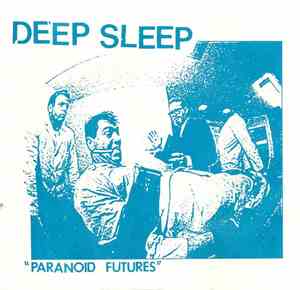 Deep Sleep  - Paranoid Futures