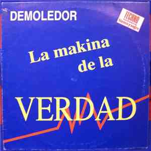 Demoledor - La Mákina De La Verdad