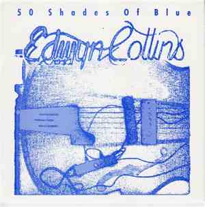 Edwyn Collins - 50 Shades Of Blue