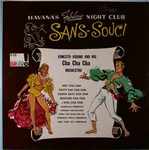 Ernesto Aquino And His Cha Cha Cha Orchestra - Sans-Souci