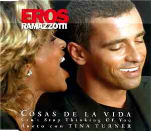 Eros Ramazzotti dueto con Tina Turner - Cosas De La Vida - Can't Stop Think ...