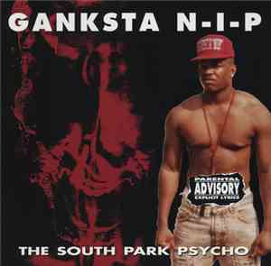 Ganksta N-I-P - The South Park Psycho
