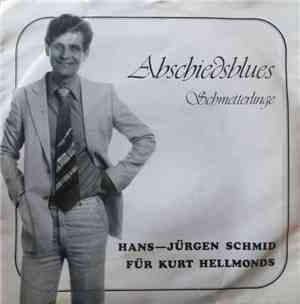 Hans-Jürgen Schmid - Abschiedsblues / Schmetterlinge