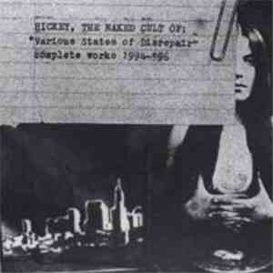 Hickey - Various States Of Disrepair - Complete Works 1994-1997