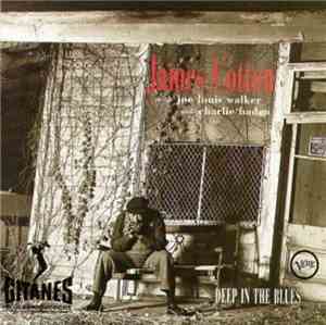James Cotton With Joe Louis Walker And Charlie Haden - Deep In The Blues