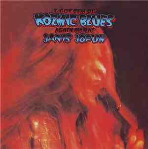 Janis Joplin - I Got Dem Ol' Kozmic Blues Again Mama!