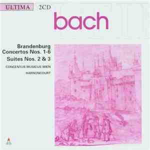 Johann Sebastian Bach - Concentus Musicus Wien, Nikolaus Harnoncourt - Bran ...