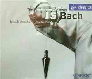 J.S. Bach - Scottish Ensemble, Jonathan Rees - The Brandenburg Concertos