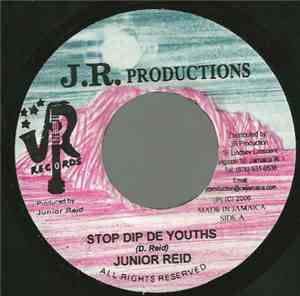 Junior Reid - Stop Dip De Youths
