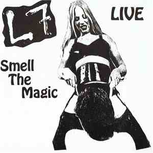 L7 - Smell The Magic Live