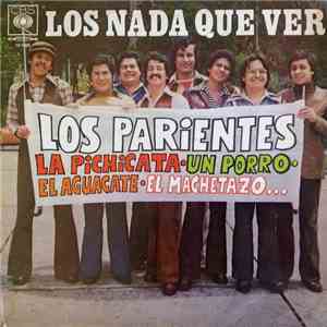Los Nada Que Ver - Los Parientes