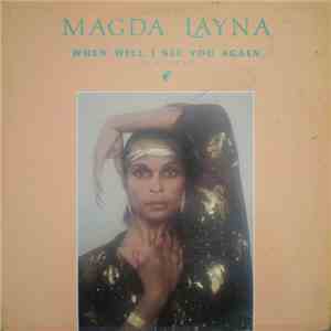 Magda Layna - When Will I See You Again