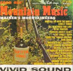 Mainer's Mountaineers - Good Ole Mountain Music
