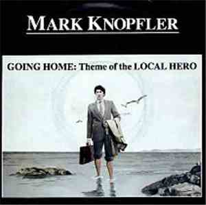 Mark Knopfler - Going Home: Theme Of The Local Hero