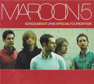 Maroon 5 - Songs About Jane (Special Tour Edition)