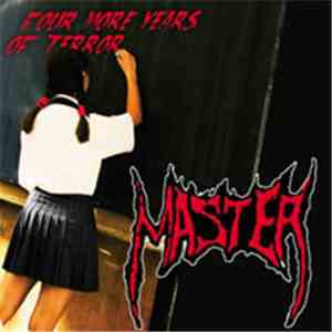 Master  - Four More Years Of Terror