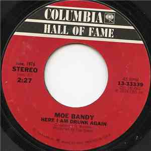 Moe Bandy - Here I Am Drunk Again