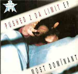 Most Dominant - Pushed 2 Da Limit EP