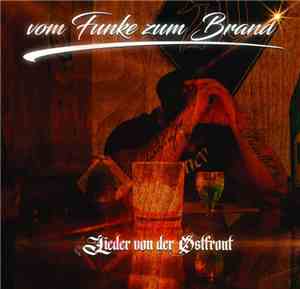 Ostfront Solo - Vom Funke Zum Brand - Lieder Von Der Ostfront